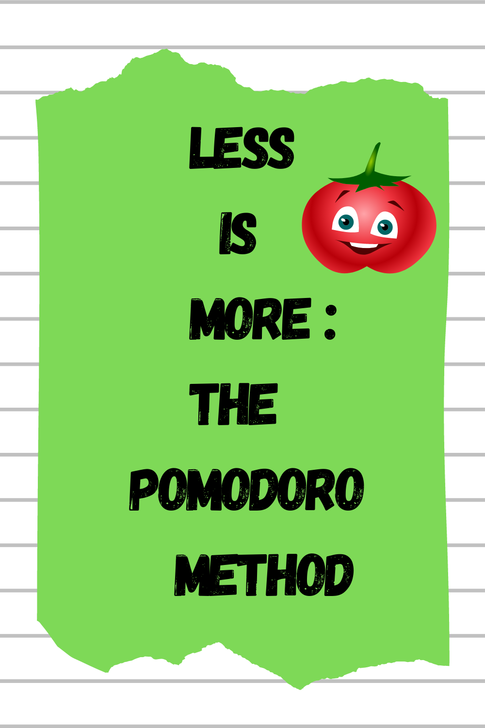 LESS IS MORE- pomodoro method